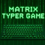 Matrix Typer